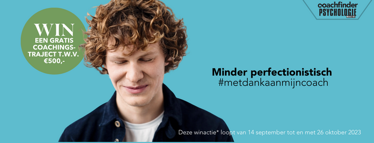 Minder perfectionistisch? Vind vandaag nog je ideale coach op hét coachplatform van Nederland